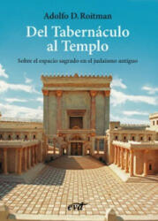 DEL TABERNACULO AL TEMPLO - ADOLFO ROITMAN (2016)