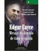 Mesaje de dincolo de timp si spatiu - Edgar Cayce (ISBN: 9786069429839)