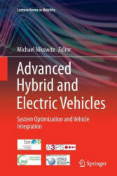 Advanced Hybrid and Electric Vehicles - MICHAEL NIKOWITZ (ISBN: 9783319799261)