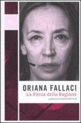 La forza della ragione - Oriana Fallaci (ISBN: 9788817035002)