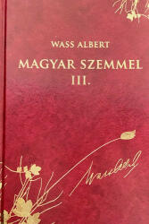 Wass Albert: Magyar szemmel III (ISBN: 9789633540152)
