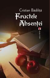 Fructele absenței (ISBN: 9786060810599)