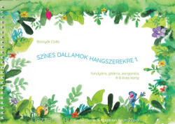 Bosnyák Csilla: Bosnyák Csilla: Színes dallamok hangszerekre (furulyára, gitárra, zongorára 4-8 éves korig) 1 (ISBN: 9780801680182)