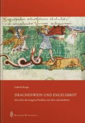 Drachenwein und Engelsbrot - Gabriel Bunge (ISBN: 9783870713607)