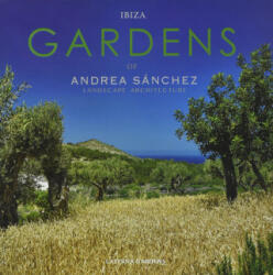 Ibiza Gardens - ANDREA SANCHEZ (ISBN: 9788499366937)