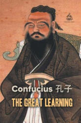 Great Learning - Confucius (ISBN: 9781787247178)