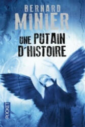 Une putain d'histoire - Bernard Minier (ISBN: 9782266267779)