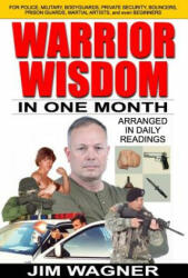 Warrior Wisdom: In One Month - Jim Wagner (ISBN: 9780998335872)