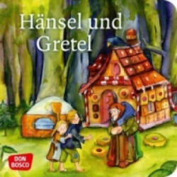 Hänsel und Gretel - Jacob Grimm, Wilhelm Grimm, Petra Lefin (ISBN: 9783769820256)