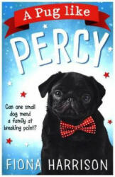 Pug Like Percy - Fiona Harrison (ISBN: 9780008249519)