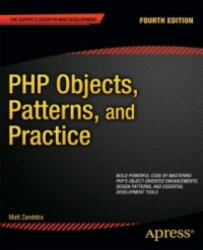 PHP Objects, Patterns, and Practice - Matt Zandstra (ISBN: 9781430260318)