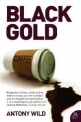 Black Gold - Antony Wild (ISBN: 9781841156569)