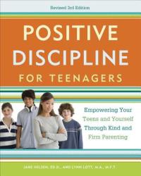 Positive Discipline for Teenagers, Revised 3rd Edition - Jane Nelsen (2012)
