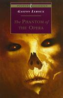 Phantom of the Opera (ISBN: 9780140368130)