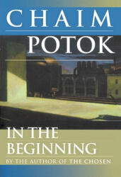 In the Beginning - Chaim Potok (ISBN: 9780449001134)