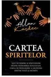 Cartea Spiritelor (ISBN: 9789731118840)
