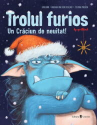 Trolul furios: Un Crăciun de neuitat (ISBN: 9789733413219)
