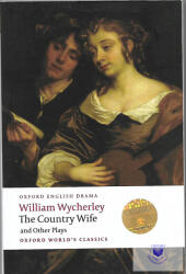 The Country Wife și alte piese (ISBN: 9780199555185)