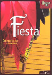 Fiesta - Spanyolok és ünnepeik (ISBN: 9789639593572)