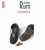 Lizoanca - Doina Rusti (ISBN: 9789734665709)