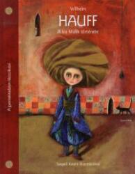 Wilhelm Hauff A kis Mukk története (2012)