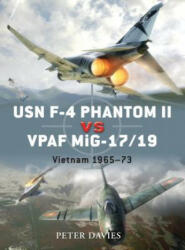 USN F-4 Phantom II vs VPAF MiG-17/19 - Peter Davies (ISBN: 9781846034756)