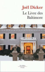 Le Livre des Baltimore - Joël Dicker (ISBN: 9782877069731)