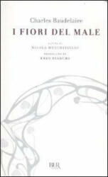 I fiori del male. Testo francese a fronte - Charles Baudelaire, N. Muschitiello (ISBN: 9788817055017)