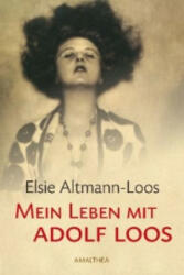 Mein Leben mit Adolf Loos - Elsie Altmann-Loos, Adolf Opel (ISBN: 9783850028462)