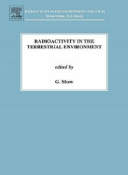 Radioactivity in the Terrestrial Environment - G Shaw (ISBN: 9780080438726)