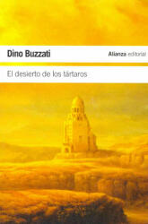 El desierto de los tártaros - Dino Buzzati, Esther Benítez (ISBN: 9788420669861)