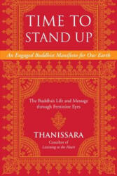 Time to Stand Up - Thanissara (ISBN: 9781583949160)