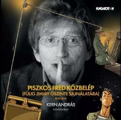 Piszkos fred közbelép (kern andrás előadásában) - hangoskönyv (ISBN: 5991811437329)