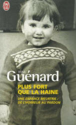 Plus Fort Que La Haine - Tim Guénard (2000)