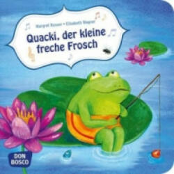 Quacki, der kleine freche Frosch - Elisabeth Wagner, Margret Russer (2014)