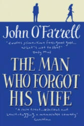 Man Who Forgot His Wife - John O´Farrell (2012)