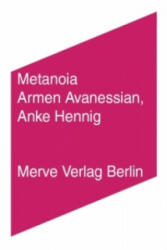 Metanoia - Armen Avanessian, Anke Hennig (ISBN: 9783883963518)
