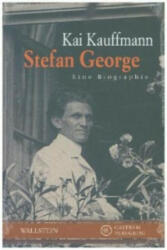 Stefan George - Kai Kauffmann (ISBN: 9783835313897)
