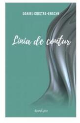 Linia de contur - Daniel Cristea-Enache (ISBN: 9786068944296)