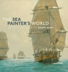 Sea Painter's World - Geoff Hunt (ISBN: 9781844861422)