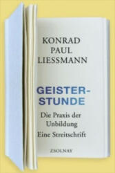 Geisterstunde - Konrad Paul Liessmann (ISBN: 9783552057005)