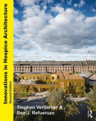 Innovations in Hospice Architecture - Verderber, Stephen (ISBN: 9780367312923)