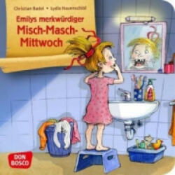 Emilys merkwürdiger Misch-Masch-Mittwoch - Lydia Hauenschild, Christian Badel (ISBN: 9783769820744)