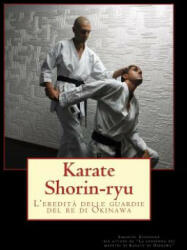Karate Shorin-ryu. - Emanuel Giordano (ISBN: 9781548086077)
