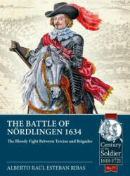 Battle of NoeRdlingen 1634 - Alberto Raul Esteban Ribas (ISBN: 9781914059735)