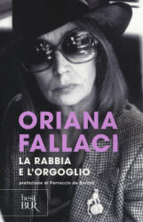 La rabbia e l'orgoglio - Oriana Fallaci (ISBN: 9788817077644)