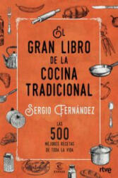 El gran libro de la cocina tradicional - SERGIO FERNANDEZ (ISBN: 9788467046359)