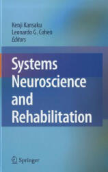Systems Neuroscience and Rehabilitation - Kenji Kansaku, Leonardo Cohen (2011)