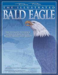 The Illustrated Bald Eagle - Denny Rogers (ISBN: 9781565232846)