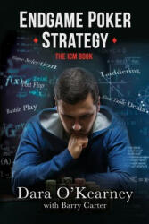 Endgame Poker Strategy: The ICM Book (ISBN: 9781399905008)
